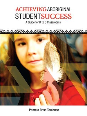 cover image of Achieving Aboriginal Student Success